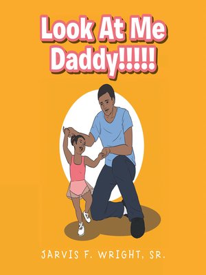 cover image of Look at Me Daddy!!!!!